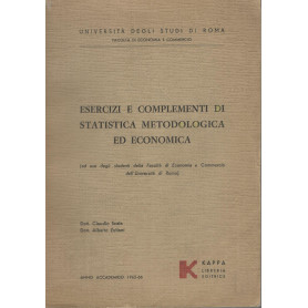 Esercizi e complementi di statistica metodologica ed economica