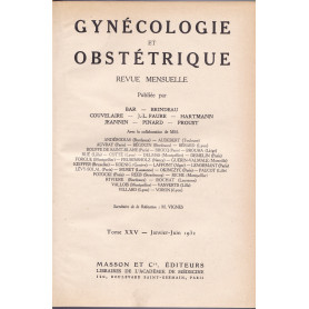 Gynécologie et Obstétrique. Revue mensuelle. XXV. Janvier-Juin 1932.