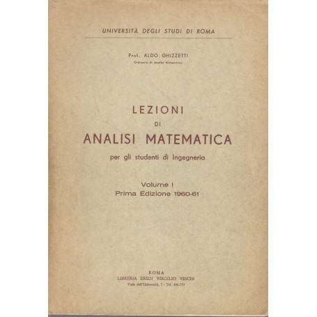 Lezioni di analisi matematica per gli studenti di ingegneria (Volume I)