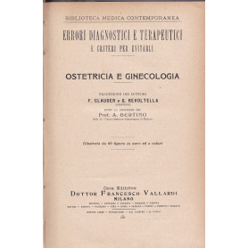 Errori diagnostici e terapeutici e criteri per evitarli.Ostetricia e ginecologia