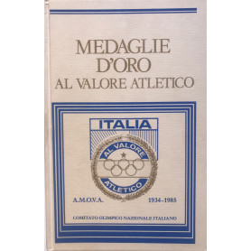 Medaglie d'oro al valore atletico. AMOVA 1934-1985