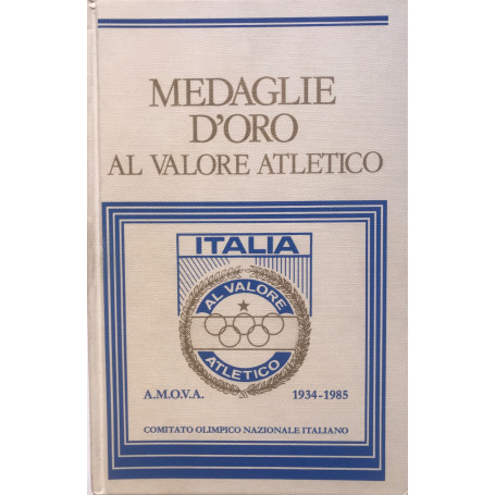 Medaglie d'oro al valore atletico. AMOVA 1934-1985