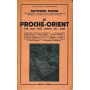 Le Proche-Orient. Syrie - Liban - Israà«l - Jordanie - Iraq - Arabie