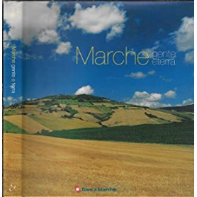 Marche. Gente e terra