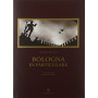 Bologna in particolare
