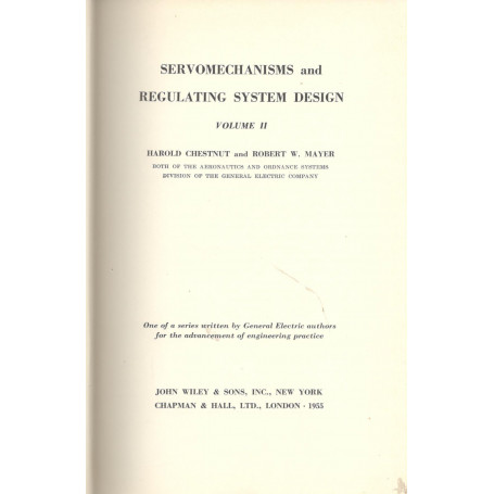 Servomechanims and regulating system design (volume II)
