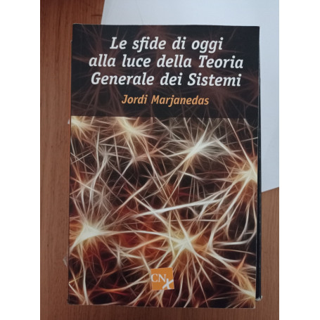 Le sfide di oggi alla luce della teoria generale dei sistemi