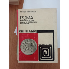 Roma momenti di una presa di coscienza culturale