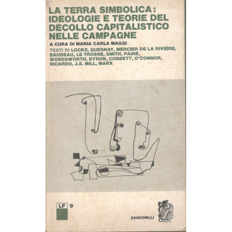 La terra simbolica: ideologie e teorie del decollo capitalistico nelle campagne