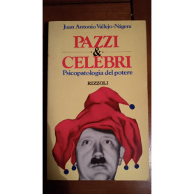 Pazzi e celebri