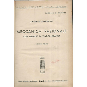 Meccanica razionale con elementi di statica grafica. Volume primo