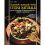 Il grande manuale della cucina naturale