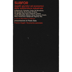 Subfor. Aspetti giuridici ed economici della subfornitura industriale