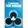 IL nuovissimo fiori Romano