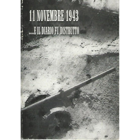11 novembre 1943..e il diario fu distrutto