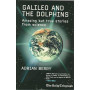 Galileo and the dolphins.Amazing but true stories from science