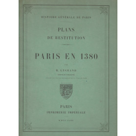 PARIS EN 1380 / PLANS DE RESTITUTION / HISTORIE GENERALE DE PARIS.
