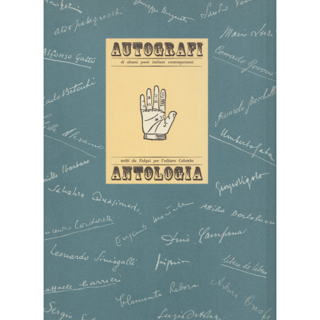 autografi di alcuni poeti italiani contemporanei antologia