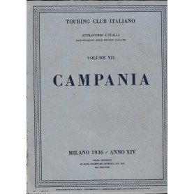 Touring Club Italiano. Attraverso l'Italia. Illustrazione delle Regioni italiane. Vol. VII La Campania
