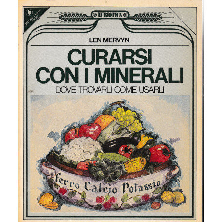 Curarsi con i minerali. Dove trovarli come usarli