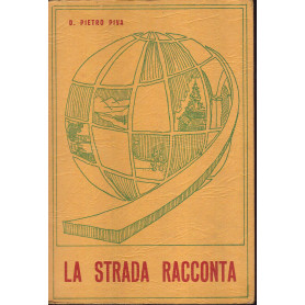 La strada racconta. Prima parte.