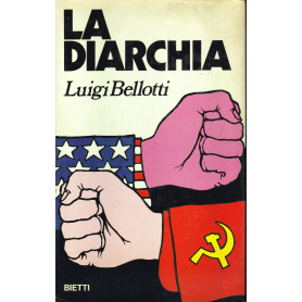La diarchia. USA-URSS: ideologie e compromessidal 1966 ad oggi.