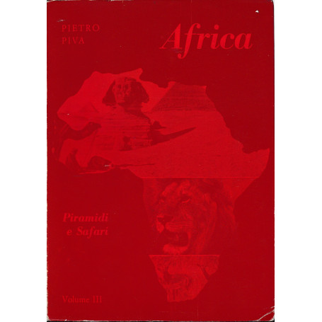 Africa Piramidi e Safari  3° vol.