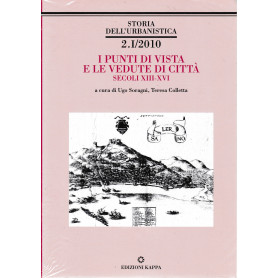 Storia dell'urbanistica. I punti di vista e le vedute di città   2 volumi