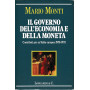 Il governo dell'economia e della moneta. Contributi per un'Italia europea: 1970-1992