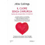 Il cuore senza chirurgia