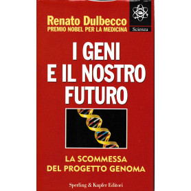 I geni e il nostro futuro