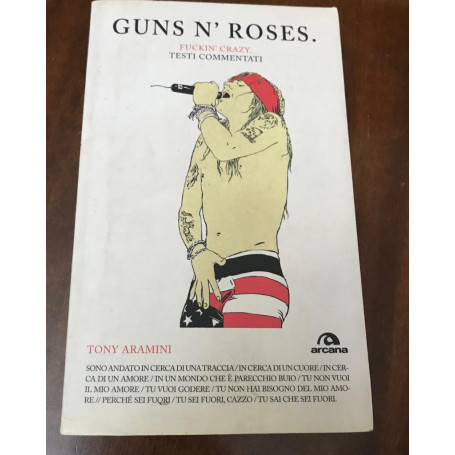 Guns n'Roses. Fuckin'g crazy.