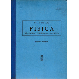 Fisica. Meccanica - Termologia - Acustica