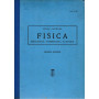 Fisica. Meccanica - Termologia - Acustica