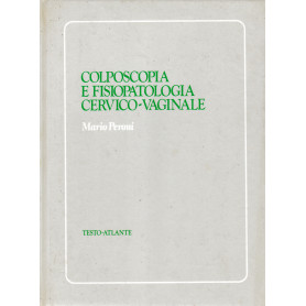 Colposcopia e Fisiopatologia Cervico-Vaginale