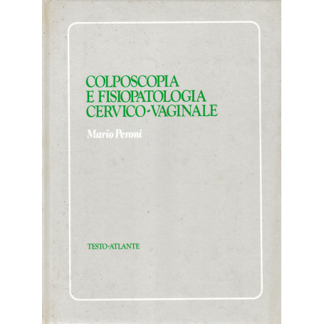 Colposcopia e Fisiopatologia Cervico-Vaginale