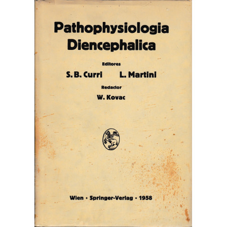 Pathophysiologia Diencephalica. Simposium Internazionale Milano 1956