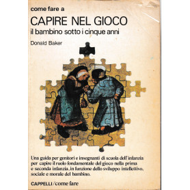 Capire nel gioco il bambino sotto i cinque anni