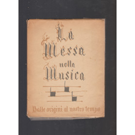 La Messa nella musica dalle origini al nostro tempo