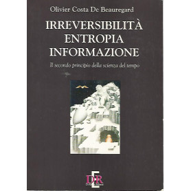 Irreversibilità  entropia informazione