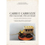 Carri e carrozze per viaggiare
