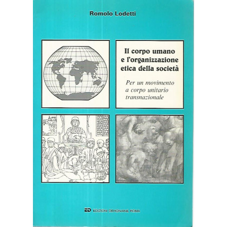 Il corpo umano e l'organizzazione etica della società