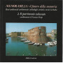 Memorabilia:il futuro della memoria.2 Il patrimonio vulnerato