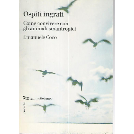 Ospiti ingrati. Come convivere con gli animali sinantropici