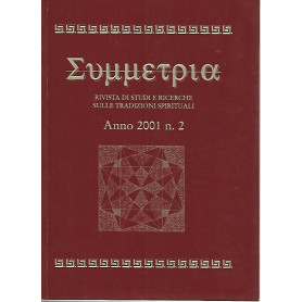 Simmetria. Rivista di studi e ricerche sulle tradizioni spirituali. Anno 2001 n.2