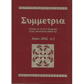 Simmetria. Rivista di studi e ricerche sulle tradizioni spirituali. Anno 2002 n.3