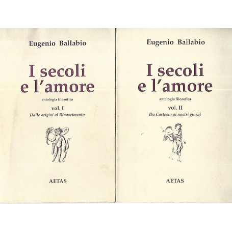 I secoli e l'amore. Volumi 1-2