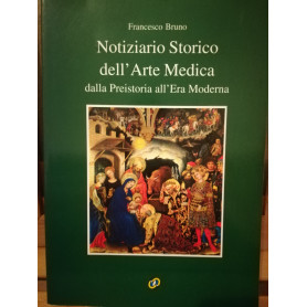 Notiziario Storico dell'Arte Medica dalla Preistoria all'Era Moderna
