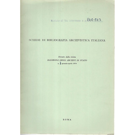 Schede di bibliografia archivista italiana. Gennaio-Aprile 1974