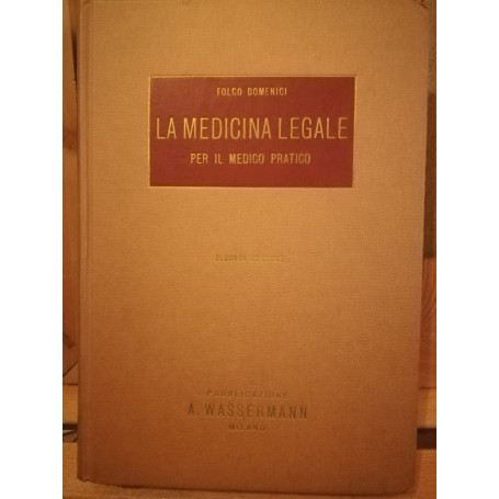 La medicina legale per il medico pratico